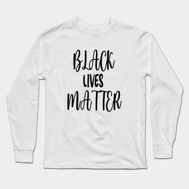 Black lives matter Long Sleeve T-Shirt by ArtMaRiSs